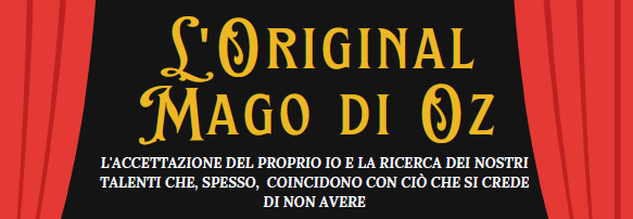 Scopri di più sull'articolo Il Mago di Oz